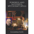 Powerful and Successful Witchcraft Spells - Paperback | Books | Wiccan Center