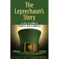 The Leprechaun's Story: As told by Lloyd to Tanis Helliwell - Paperback | Books | Wiccan Center
