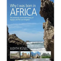 Why I was born in Africa: The previously unrecorded history of Elysium and The Lion Kingdom - Paperback | Books | Wiccan Center