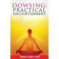 Dowsing: Practical Enlightenment - Paperback | Books | Wiccan Center
