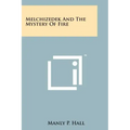 Melchizedek And The Mystery Of Fire