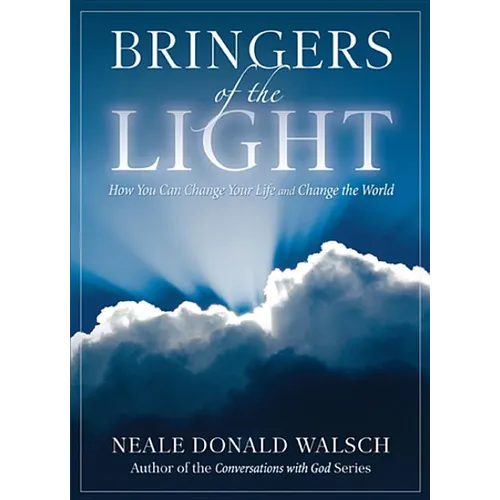 Bringers of the Light: How You Can Change Your Life and Change the World - Paperback | Books | Wiccan Center