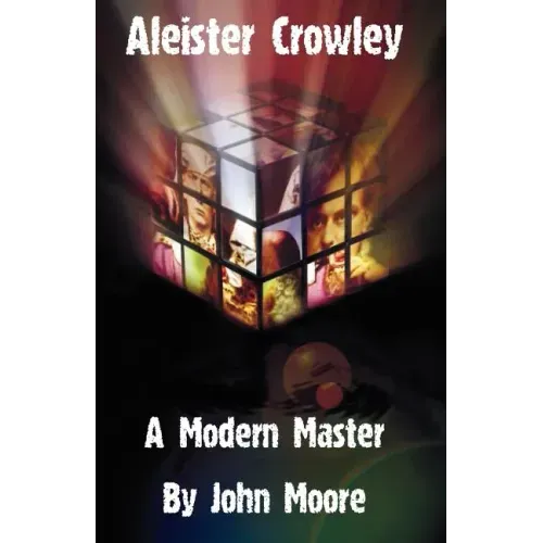 Aleister Crowley: A Modern Master - Paperback | Books | Wiccan Center