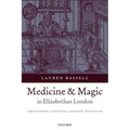 Medicine and Magic in Elizabethan London: Simon Forman - Paperback | Books | Wiccan Center