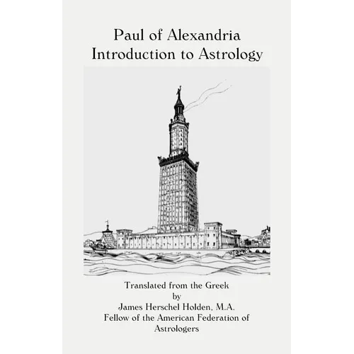 Paul of Alexandria: Introduction to Astrology - Paperback | Books | Wiccan Center
