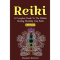 Reiki Level 2 A Complete Guide To The Holistic Healing Modality Usui Reiki Leve: A Complete Guide To The Holistic Healing Modality Usui Reiki Level 2 - Paperback | Books | Wiccan Center