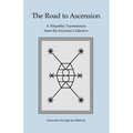 The Road to Ascension: A Telepathic Transmission from the Arcturian Collective Channeled through Jan Mahloch - Paperback | Books | Wiccan Center