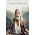 Guru: Learning Life's Purpose - Paperback | Books | Wiccan Center