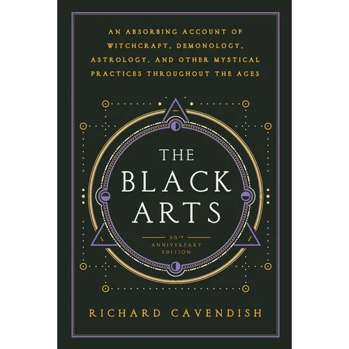 The Black Arts (50th Anniversary Edition): A Concise History of Witchcraft, Demonology, Astrology, Alchemy, and Other Mystical Practices Throughout th - Paperback | Books | Wiccan Center