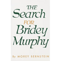 The Search for Bridey Murphy - Paperback | Books | Wiccan Center