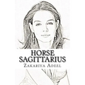 Horse Sagittarius: The Combined Astrology Series - Paperback