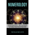 Numerology: Self Help Guide of Universe Using Zodiac Signs, Horoscope, Tarot, Enneagram, Kundalini Rising and Empath Healing (Unlo - Paperback | Books | Wiccan Center