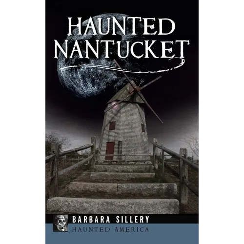 Haunted Nantucket - Hardcover | Books | Wiccan Center