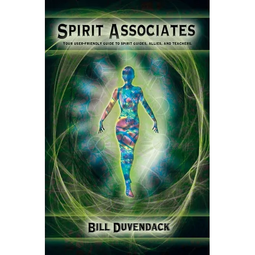 Spirit Associates: Your user-friendly guide to spirit guides, allies, and teachers. - Paperback | Books | Wiccan Center