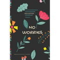 No Worries - Kids Edition - Manage Your Thoughts and Lift Your Spirits: A Guided Journal to Help Your children to Calm Anxiety, Relieve Stress, and Pr - Paperback