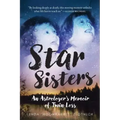 Star Sisters: An Astrologer's Memoir of Twin Loss - Paperback | Books | Wiccan Center