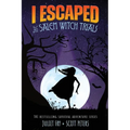 I Escaped The Salem Witch Trials: Salem, Massachusetts, 1692 - Paperback | Books | Wiccan Center