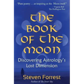The Book of the Moon: Discovering Astrology's Lost Dimension - Paperback | Books | Wiccan Center