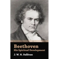 Beethoven - His Spiritual Development - Hardcover | Books | Wiccan Center