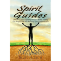 Spirit Guides: Ultimate Guide to Exploring the Spirit World, Finding Your Angel Guide and Mastering Spirit Communication - Paperback | Books | Wiccan Center
