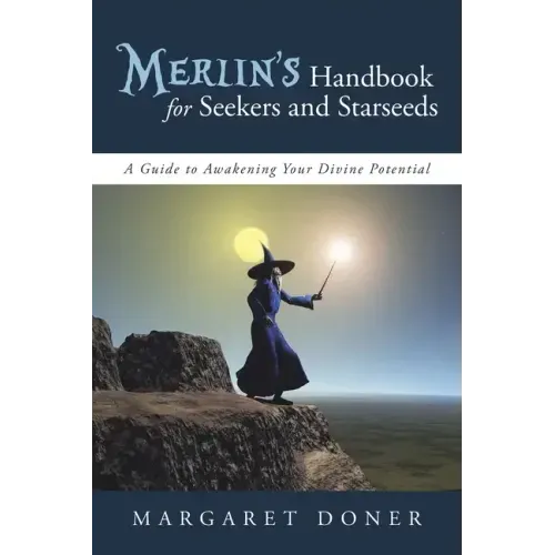 Merlin's Handbook for Seekers and Starseeds: A Guide to Awakening Your Divine Potential - Paperback | Books | Wiccan Center