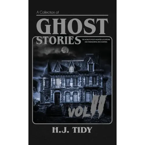 Ghost Stories Vol II - Hardcover | Books | Wiccan Center