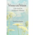 Wishes and Weeds: Gifts from the Wildflower Meadow - Paperback | Books | Wiccan Center
