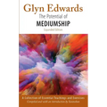 The Potential of Mediumship: A Collection of Essential Teachings and Exercises (expanded edition) - Paperback | Books | Wiccan Center