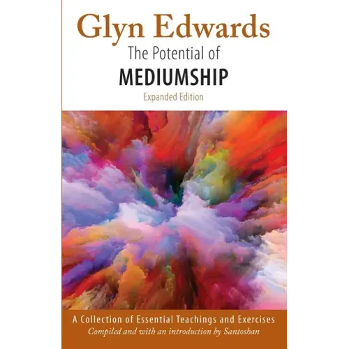 The Potential of Mediumship: A Collection of Essential Teachings and Exercises (expanded edition) - Paperback | Books | Wiccan Center