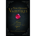 New Orleans Vampires: History and Legend - Paperback | Books | Wiccan Center