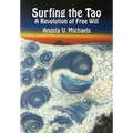 Surfing the Tao: A Revolution of Free Will - Hardcover | Books | Wiccan Center