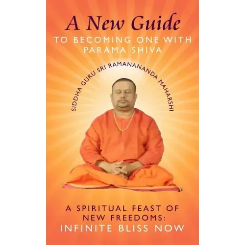 A New Guide to Becoming one with Parama Shiva - Paperback