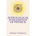 Astrological Judgements of Physick: Medical Astrology - Paperback | Books | Wiccan Center