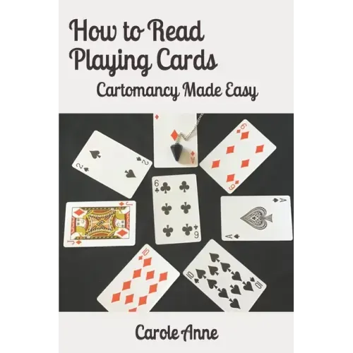How to Read Playing Cards: Cartomancy Made Easy - Paperback