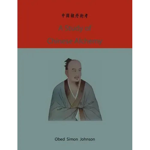 A study of Chinese alchemy - Paperback