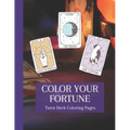 Color Your Fortune: Mystical Tarot Deck Coloring Book - Paperback