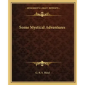 Some Mystical Adventures - Paperback