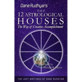 The Twelve Astrological Houses: The Way of Creative Accomplishment - Paperback | Books | Wiccan Center