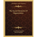 The Sacred Mysteries Of Regeneration - Paperback | Books | Wiccan Center