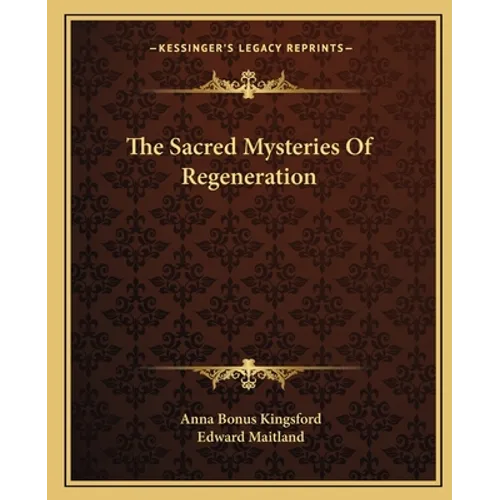The Sacred Mysteries Of Regeneration - Paperback | Books | Wiccan Center