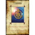 A Textbook of Theosophy (Aziloth Books) - Paperback