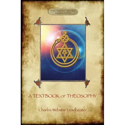 A Textbook of Theosophy (Aziloth Books) - Paperback