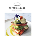 Green and Awake Gourmet Raw: 140 Vibrant Living Food Recipes (Expanded & Revised New Edition) - Hardcover | Books | Wiccan Center