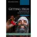 Getting High: Marijuana in World History - Paperback | Books | Wiccan Center