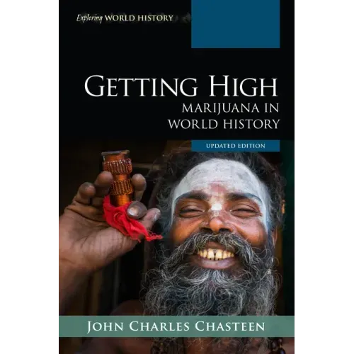 Getting High: Marijuana in World History - Paperback | Books | Wiccan Center