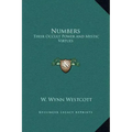 Numbers: Their Occult Power and Mystic Virtues - Hardcover