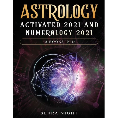 Astrology Activated 2021 AND Numerology 2021 (2 Books IN 1) - Paperback | Books | Wiccan Center