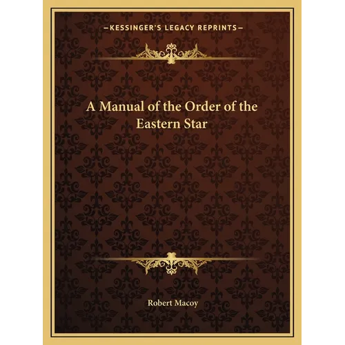 A Manual of the Order of the Eastern Star - Paperback | Books | Wiccan Center