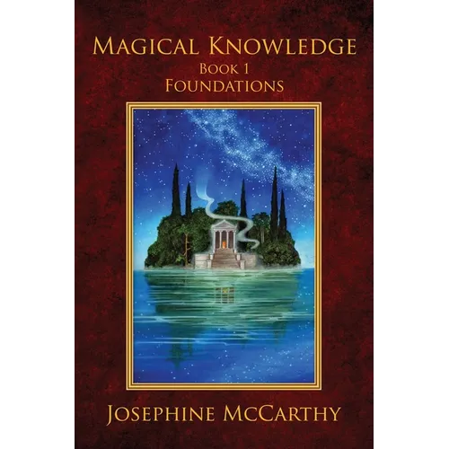 Magical Knowledge I: Foundations: the Lone Practitioner - Paperback | Books | Wiccan Center