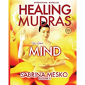 Healing Mudras for your Mind: Yoga for Your Hands - Paperback | Books | Wiccan Center